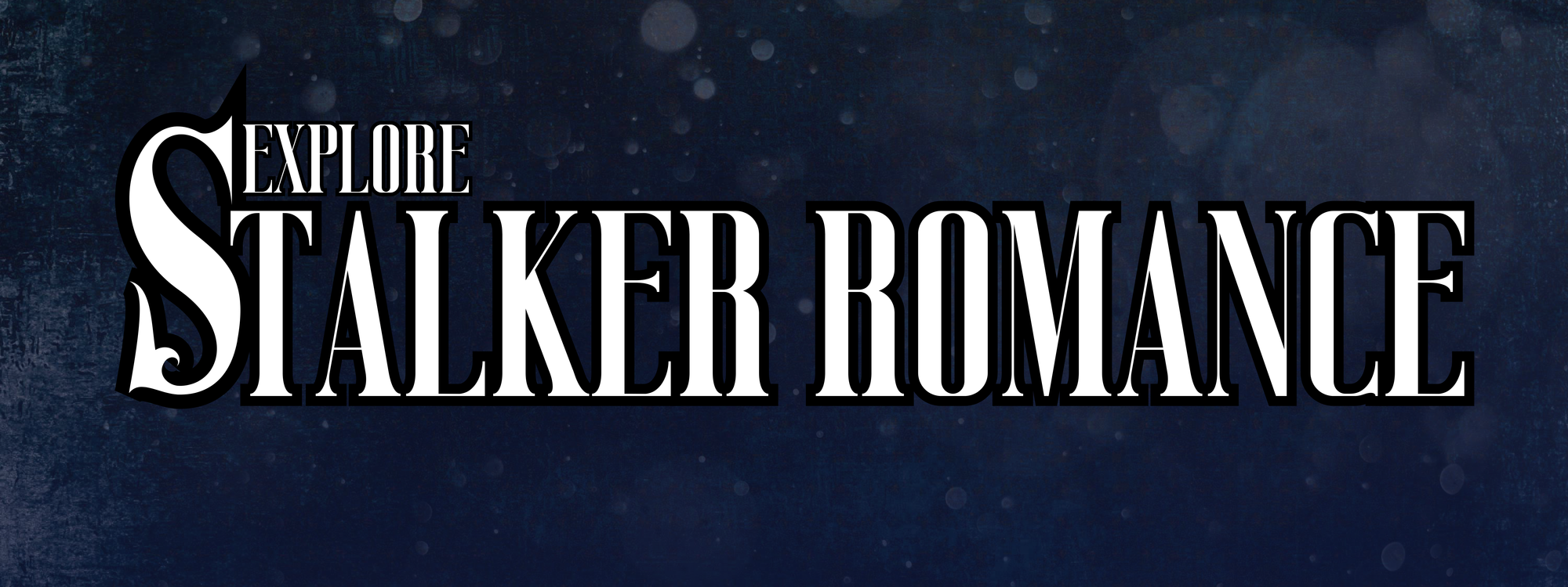 Stalker Romance