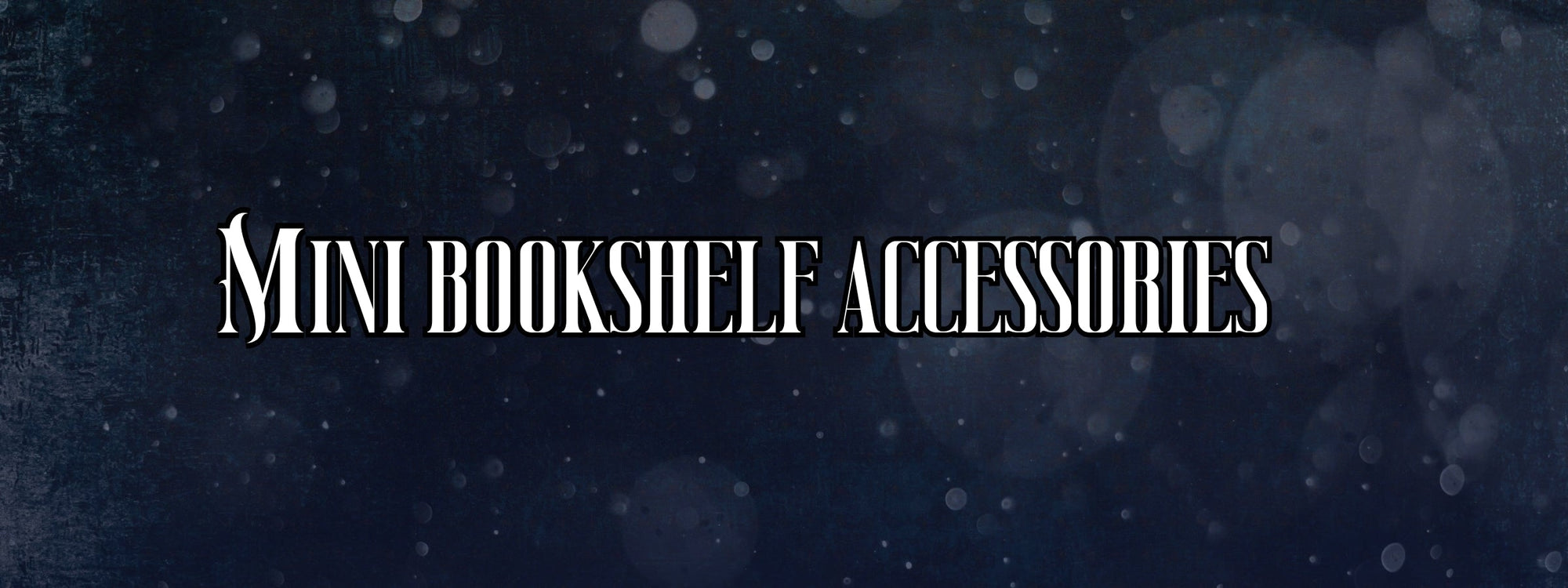 Mini Bookshelf Accessories