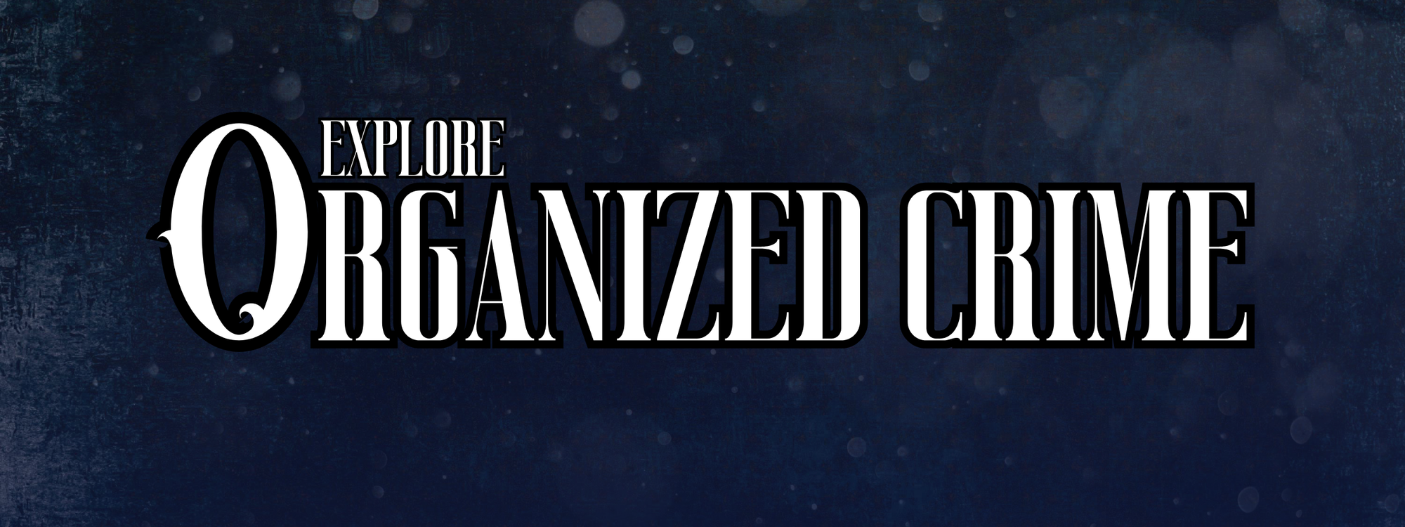 Organized Crime