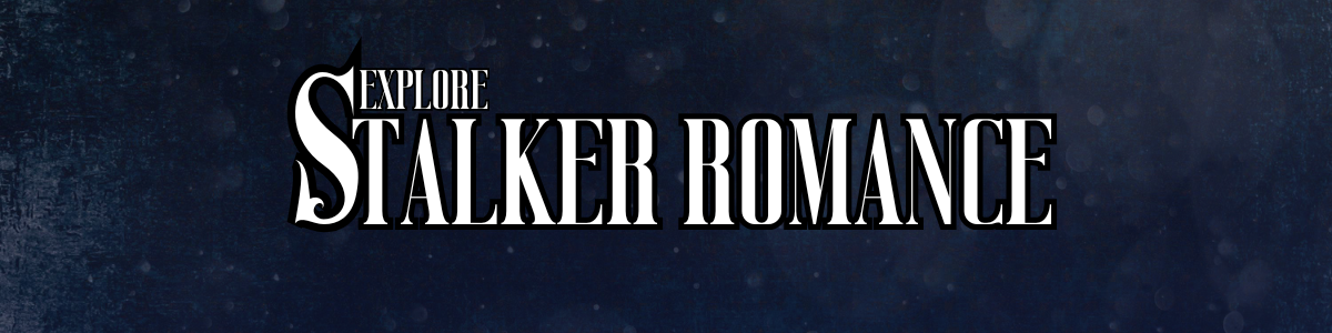 Stalker Romance