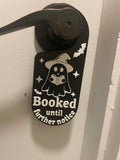 Booked Until Further Notice Door Hanger
