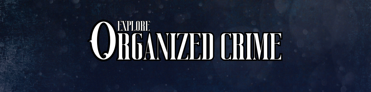 Organized Crime